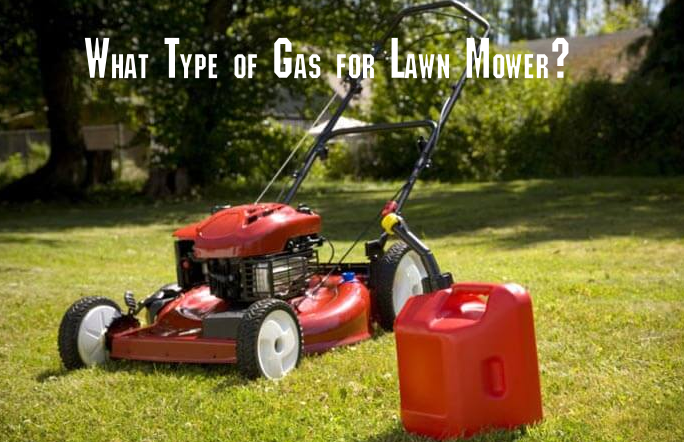 Best gas for lawn mower